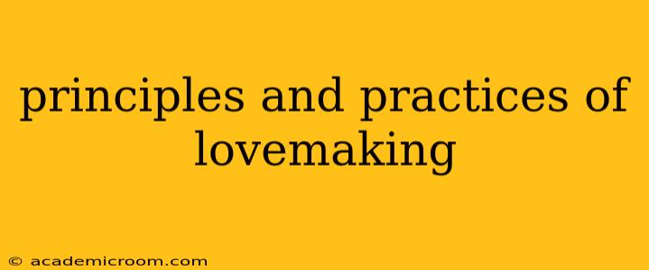 principles and practices of lovemaking