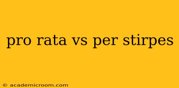 pro rata vs per stirpes