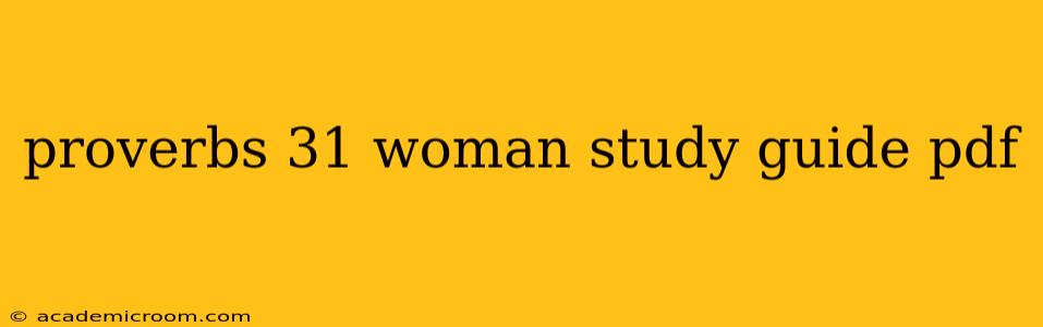 proverbs 31 woman study guide pdf