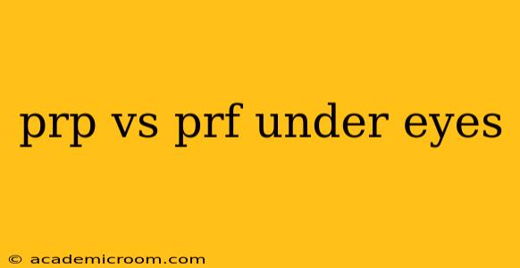 prp vs prf under eyes