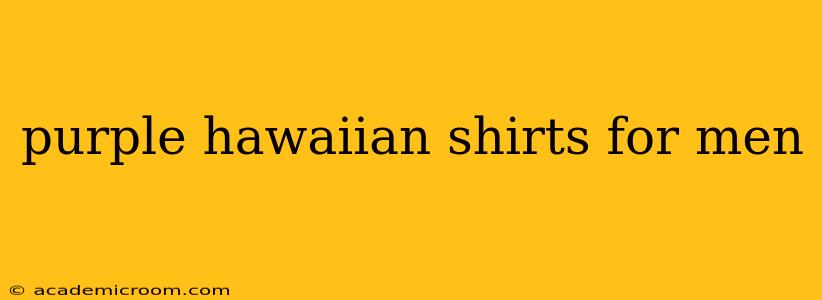 purple hawaiian shirts for men