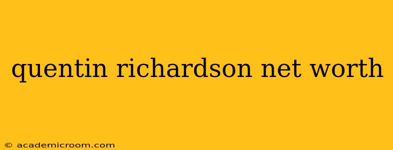 quentin richardson net worth