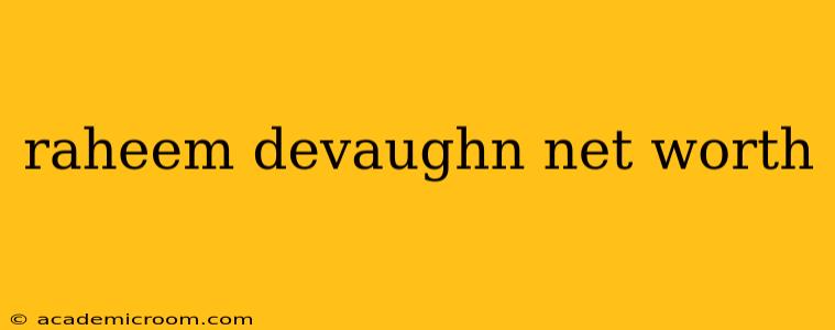 raheem devaughn net worth