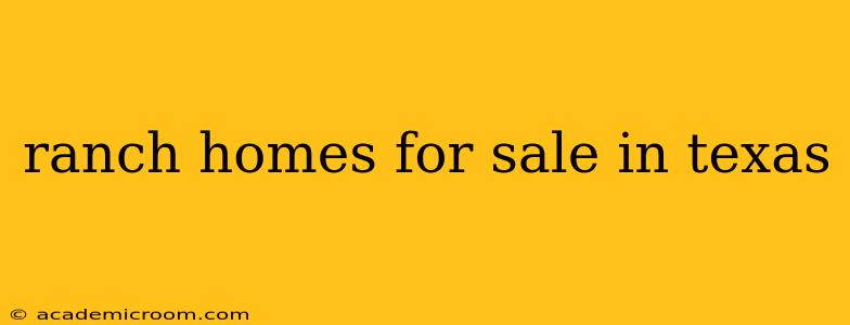 ranch homes for sale in texas