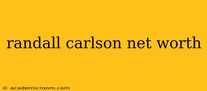 randall carlson net worth