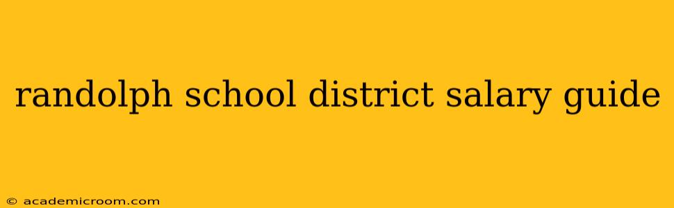randolph school district salary guide