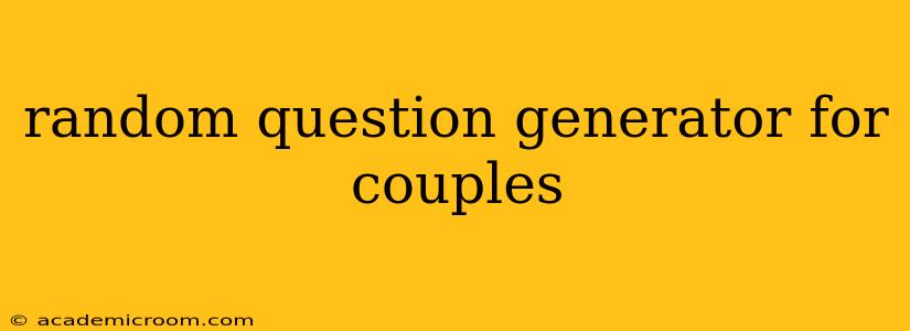 random question generator for couples