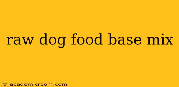 raw dog food base mix