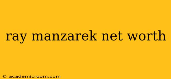 ray manzarek net worth