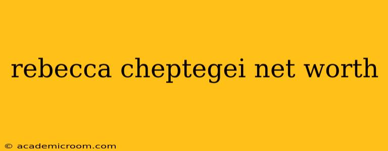 rebecca cheptegei net worth