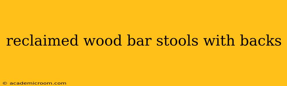 reclaimed wood bar stools with backs