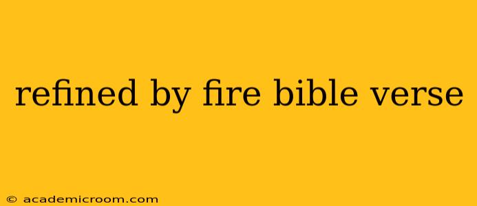 refined by fire bible verse