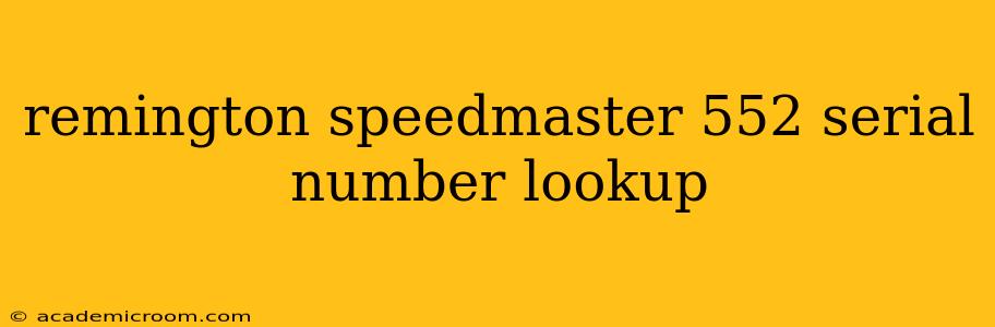 remington speedmaster 552 serial number lookup
