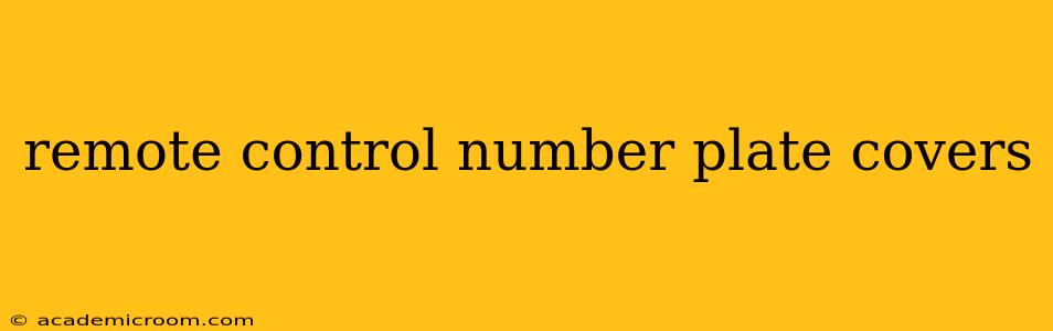 remote control number plate covers