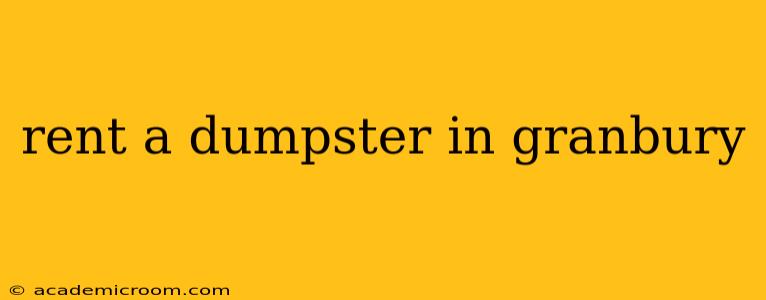 rent a dumpster in granbury