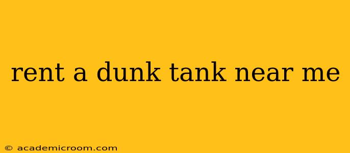 rent a dunk tank near me