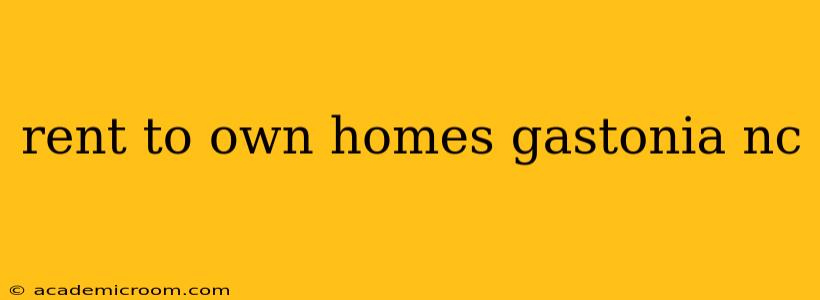 rent to own homes gastonia nc