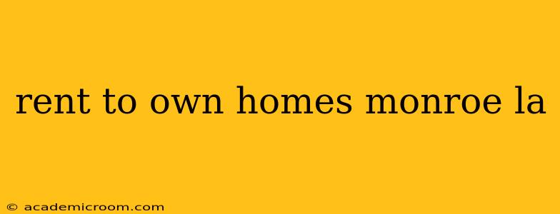 rent to own homes monroe la