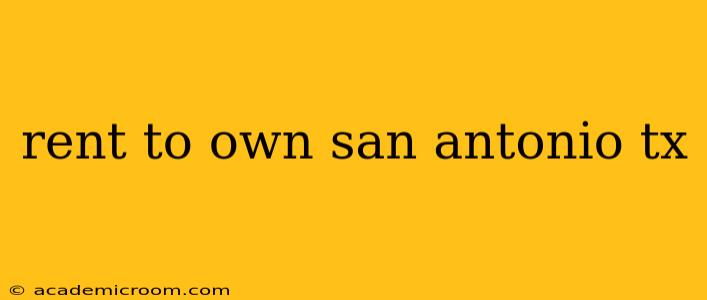 rent to own san antonio tx