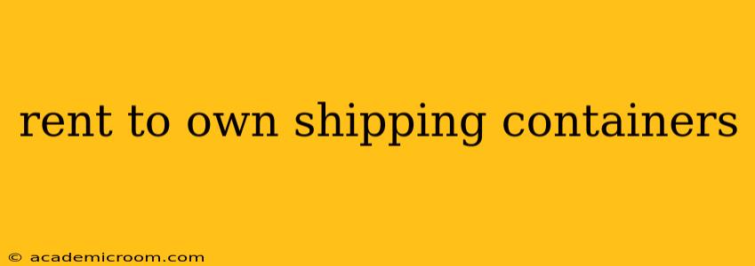 rent to own shipping containers