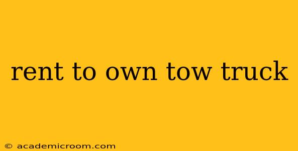 rent to own tow truck