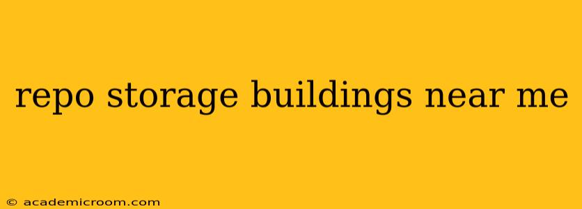 repo storage buildings near me