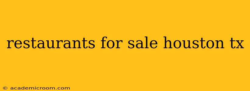 restaurants for sale houston tx