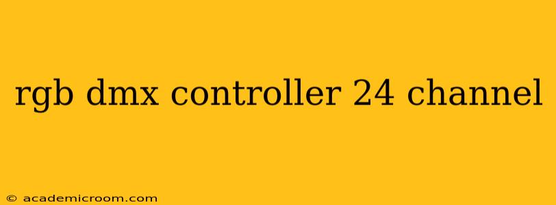 rgb dmx controller 24 channel