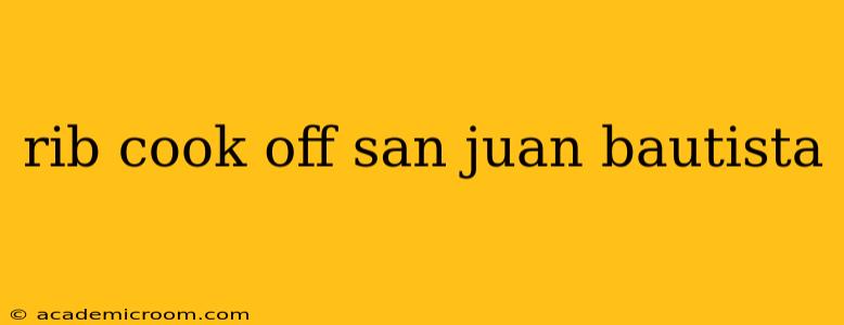 rib cook off san juan bautista
