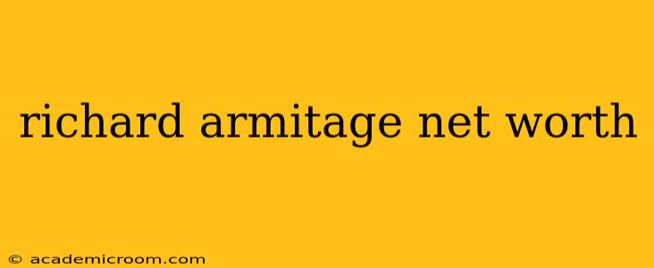 richard armitage net worth