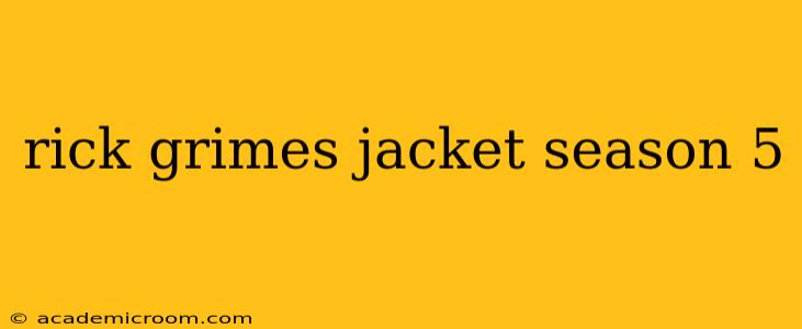 rick grimes jacket season 5