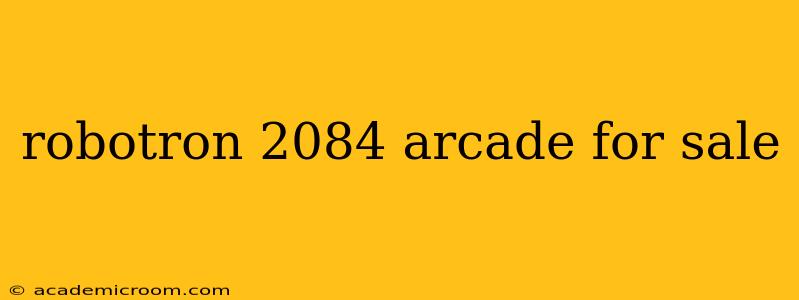 robotron 2084 arcade for sale