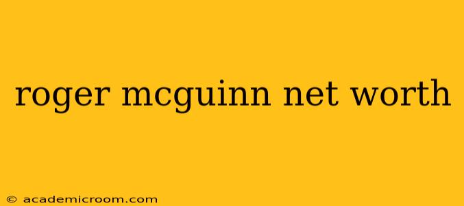 roger mcguinn net worth