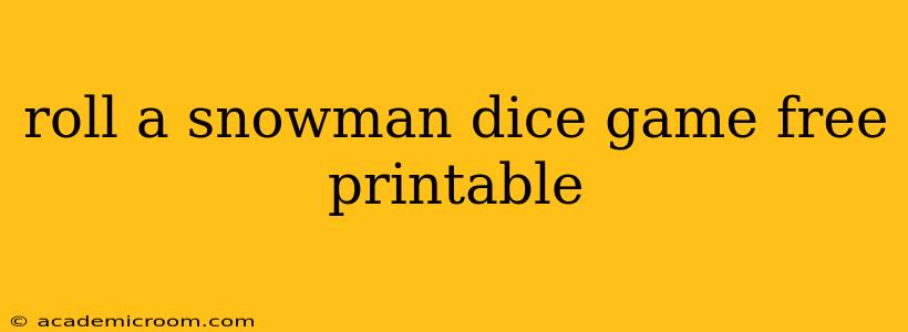 roll a snowman dice game free printable