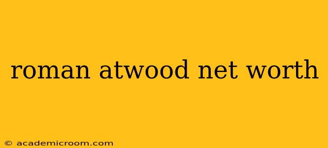 roman atwood net worth