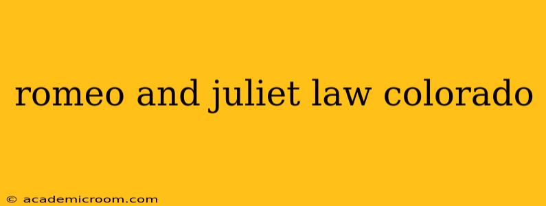 romeo and juliet law colorado