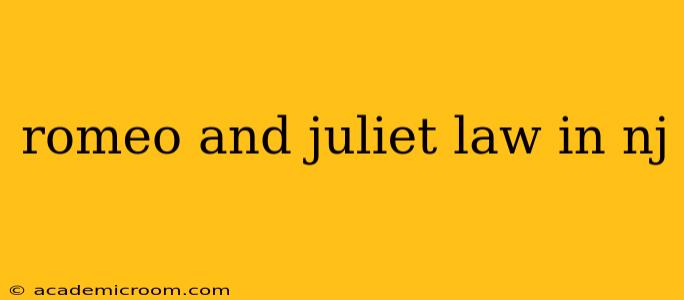 romeo and juliet law in nj