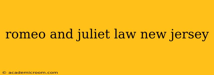 romeo and juliet law new jersey