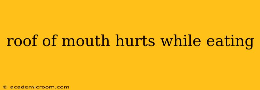roof of mouth hurts while eating