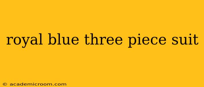 royal blue three piece suit