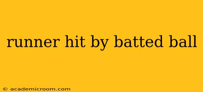 runner hit by batted ball