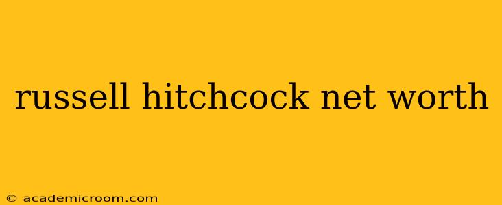 russell hitchcock net worth