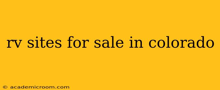 rv sites for sale in colorado