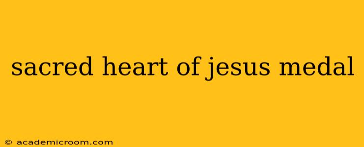 sacred heart of jesus medal