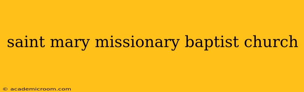 saint mary missionary baptist church