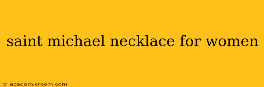 saint michael necklace for women