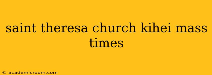 saint theresa church kihei mass times