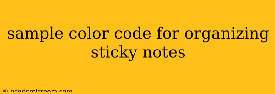 sample color code for organizing sticky notes