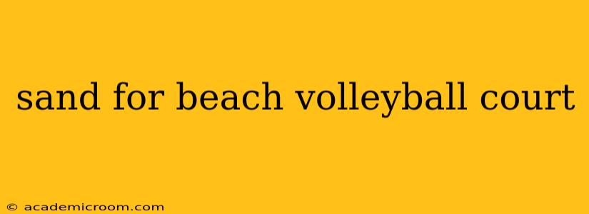 sand for beach volleyball court