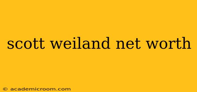 scott weiland net worth